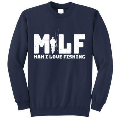 Funny MILF Man I Love Fishing Sweatshirt