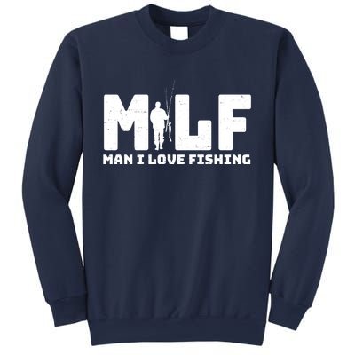 Funny MILF Man I Love Fishing Sweatshirt