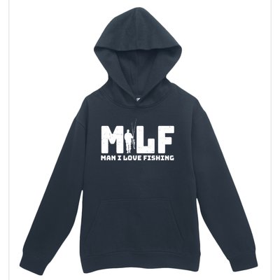 Funny MILF Man I Love Fishing Urban Pullover Hoodie