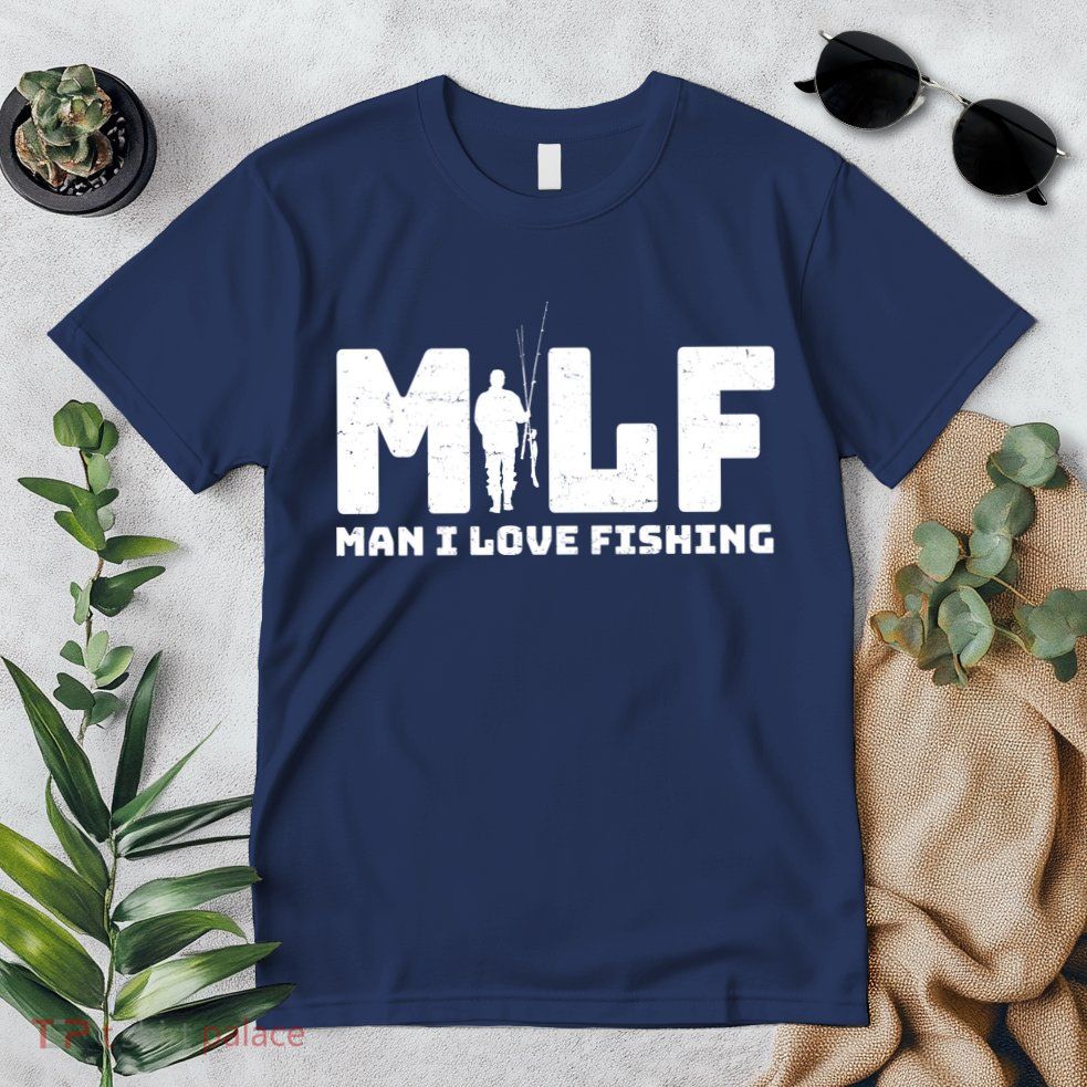 Funny MILF Man I Love Fishing Premium T-Shirt