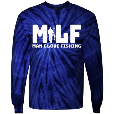 Funny MILF Man I Love Fishing Tie-Dye Long Sleeve Shirt