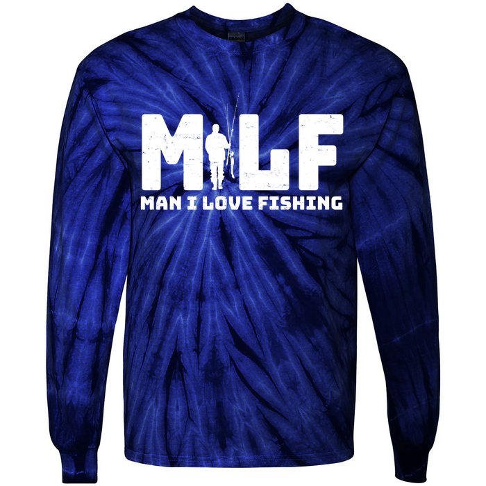 Funny MILF Man I Love Fishing Tie-Dye Long Sleeve Shirt