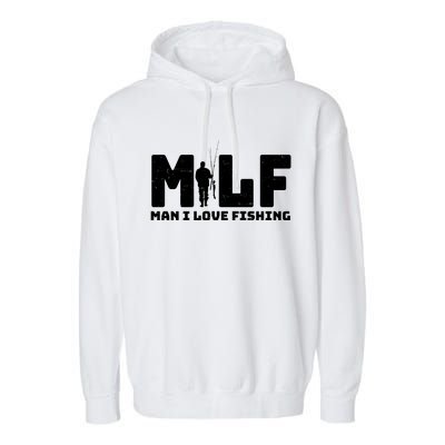 Funny MILF Man I Love Fishing Garment-Dyed Fleece Hoodie