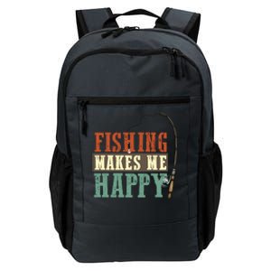 Fishing Makes Me Happy Daily Commute Backpack