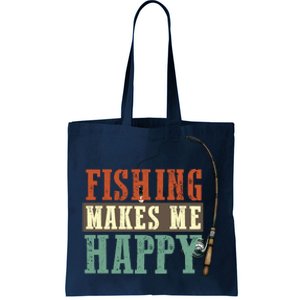 Fishing Makes Me Happy Tote Bag