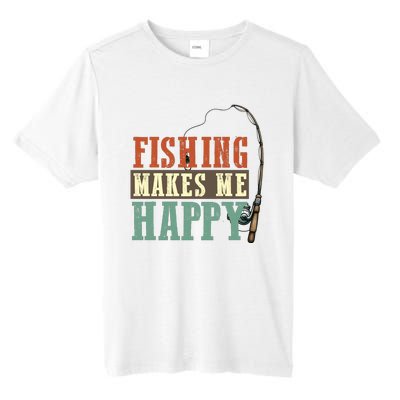 Fishing Makes Me Happy Tall Fusion ChromaSoft Performance T-Shirt