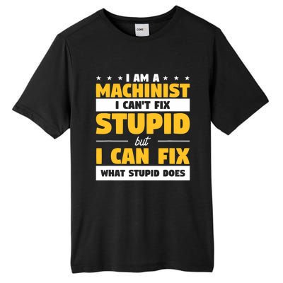 Funny Mechanic Machine Quote For A CNC Machinist Tall Fusion ChromaSoft Performance T-Shirt