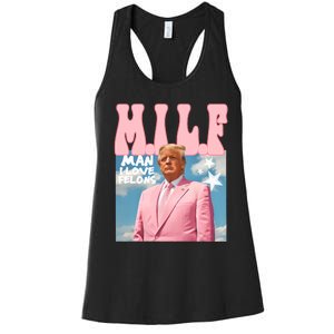 Funny Milf Man I Love Felons Trump President Supporters 2024 Women's Racerback Tank