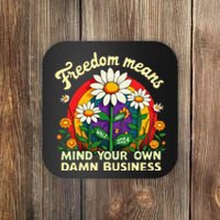 Freedom Means Mind Your Own Damn Business Kamala Harris Gift Coaster