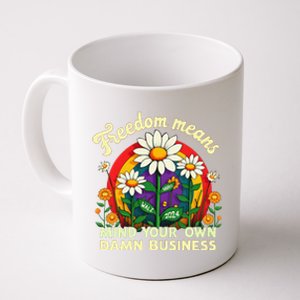 Freedom Means Mind Your Own Damn Business Kamala Harris Gift Coffee Mug