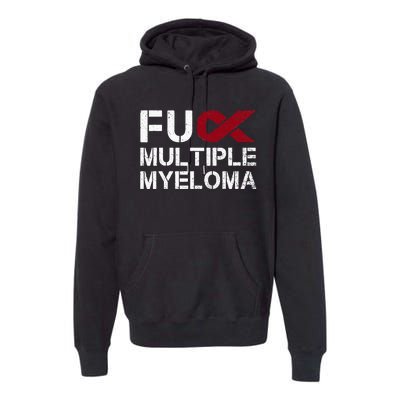 Fuck Multiple Myeloma Awareness Month Ribbon Warrior Fighter Premium Hoodie