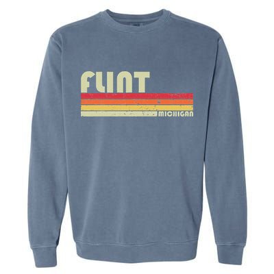 Flint Mi Michigan Funny City Home Roots Gift Retro 70s 80s Garment-Dyed Sweatshirt