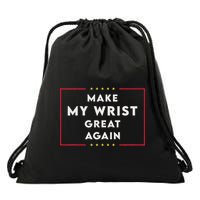 Funny Make My Wrist Great Again Surgery Drawstring Bag