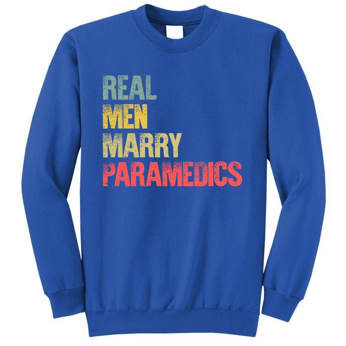 Funny Marriage Meaningful Gift Real Marry Paramedics Groom Gift Sweatshirt