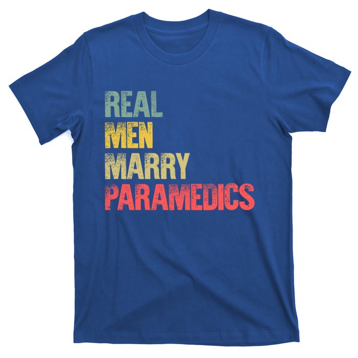 Funny Marriage Meaningful Gift Real Marry Paramedics Groom Gift T-Shirt