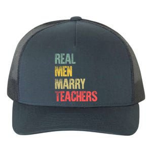 Funny Marriage Meaningful Gift Real Marry Teachers Groom Gift Yupoong Adult 5-Panel Trucker Hat