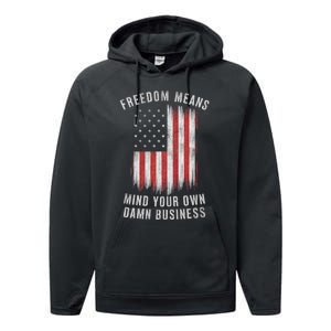 Freedom Means Mind Your Own Damn Business Democrat Liberal Performance Fleece Hoodie