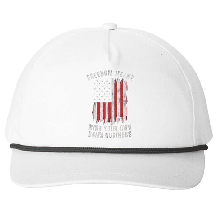 Freedom Means Mind Your Own Damn Business Democrat Liberal Snapback Five-Panel Rope Hat