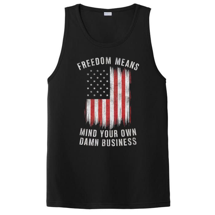 Freedom Means Mind Your Own Damn Business Democrat Liberal PosiCharge Competitor Tank