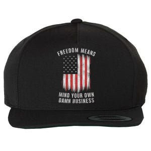 Freedom Means Mind Your Own Damn Business Democrat Liberal Wool Snapback Cap