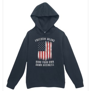 Freedom Means Mind Your Own Damn Business Democrat Liberal Urban Pullover Hoodie