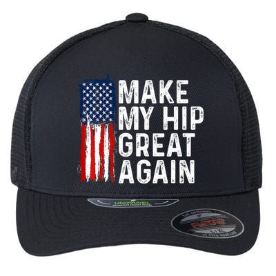Funny Make My Hip Great Again Broken Hip Surgery Recovery Flexfit Unipanel Trucker Cap
