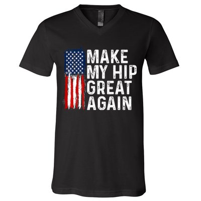 Funny Make My Hip Great Again Broken Hip Surgery Recovery V-Neck T-Shirt