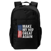 Funny Make My Hip Great Again Broken Hip Surgery Recovery Backpack