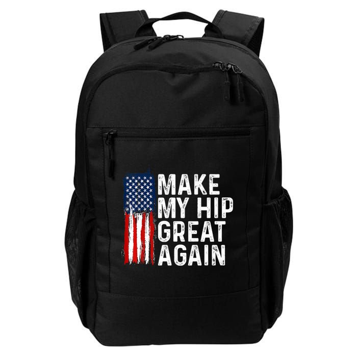 Funny Make My Hip Great Again Broken Hip Surgery Recovery Backpack