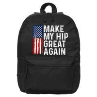 Funny Make My Hip Great Again Broken Hip Surgery Recovery 16 in Basic Backpack