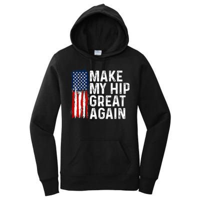 Funny Make My Hip Great Again Broken Hip Surgery Recovery Women's Pullover Hoodie