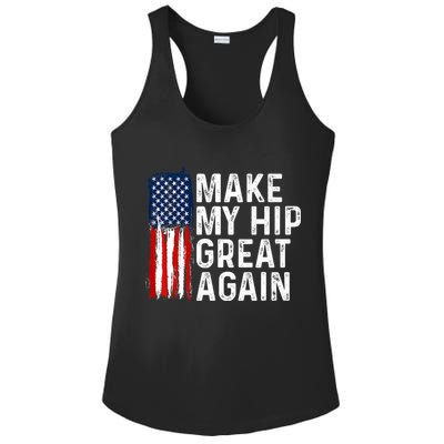Funny Make My Hip Great Again Broken Hip Surgery Recovery Ladies PosiCharge Competitor Racerback Tank