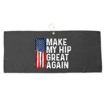 Funny Make My Hip Great Again Broken Hip Surgery Recovery Large Microfiber Waffle Golf Towel