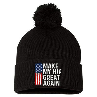 Funny Make My Hip Great Again Broken Hip Surgery Recovery Pom Pom 12in Knit Beanie