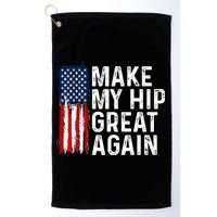 Funny Make My Hip Great Again Broken Hip Surgery Recovery Golf Towel