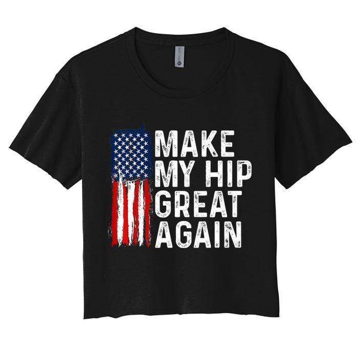 Funny Make My Hip Great Again Broken Hip Surgery Recovery Crop Top