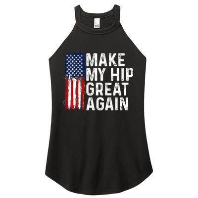 Funny Make My Hip Great Again Broken Hip Surgery Recovery Women's Perfect Tri Rocker Tank