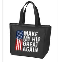 Funny Make My Hip Great Again Broken Hip Surgery Recovery Zip Tote Bag