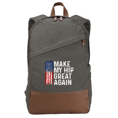 Funny Make My Hip Great Again Broken Hip Surgery Recovery Cotton Canvas Backpack