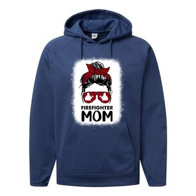 Firefighter Mom Mama Bleached Messy Bun Us Fire Son Funny Funny Gift Performance Fleece Hoodie