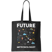 Future Meteorologist  Meteorology Weather Forecast Clouds Tote Bag