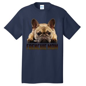 Frenchie Mom Mother's Day For French Bulldog Mom Tall T-Shirt