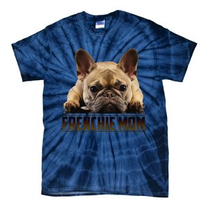 Frenchie Mom Mother's Day For French Bulldog Mom Tie-Dye T-Shirt