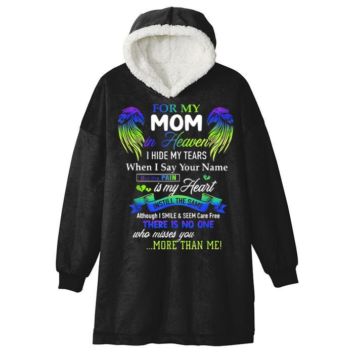 For My Mom In Heaven I Hide My Tears When I Say Your Name Hooded Wearable Blanket