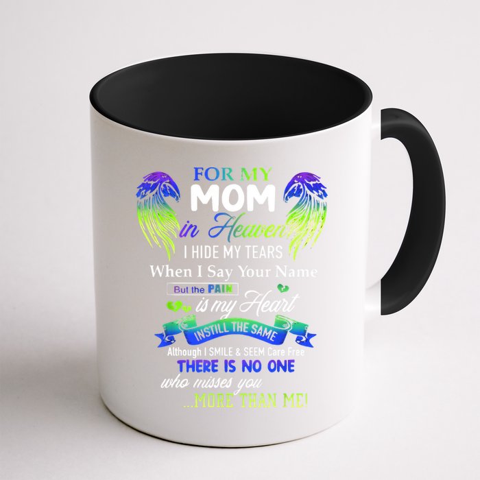 For My Mom In Heaven I Hide My Tears When I Say Your Name Mug