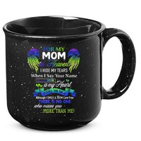 For My Mom In Heaven I Hide My Tears When I Say Your Name 15oz Campfire Ceramic Mug
