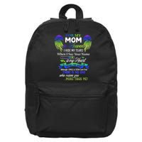 For My Mom In Heaven I Hide My Tears When I Say Your Name 16 in Basic Backpack