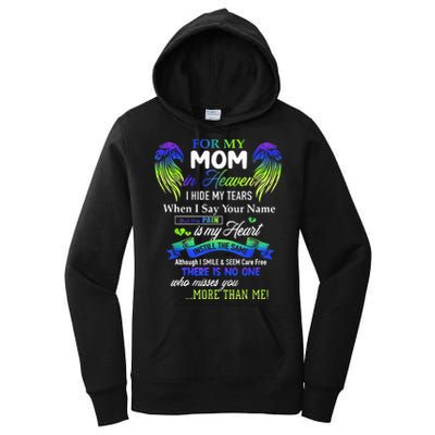 For My Mom In Heaven I Hide My Tears When I Say Your Name Women's Pullover Hoodie