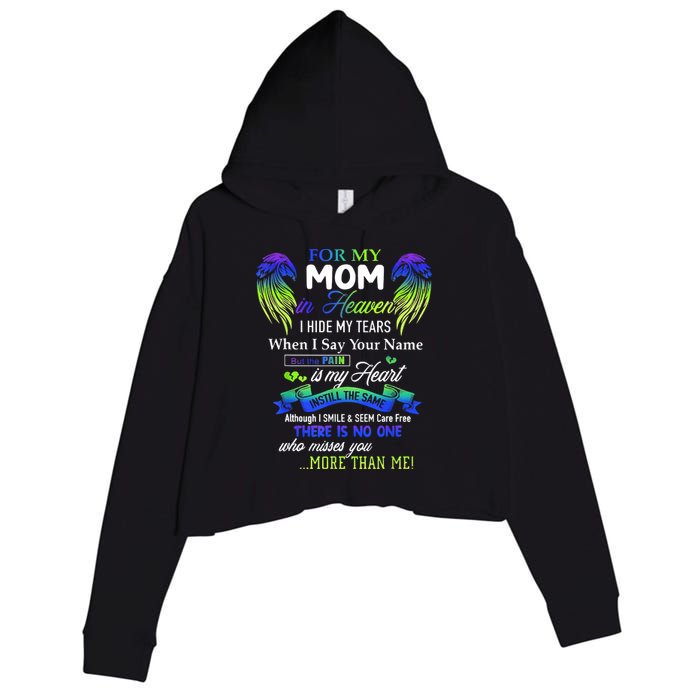 For My Mom In Heaven I Hide My Tears When I Say Your Name Crop Fleece Hoodie
