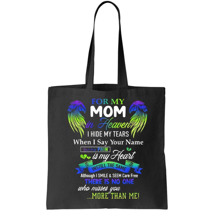 For My Mom In Heaven I Hide My Tears When I Say Your Name Bag